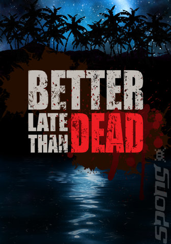 Better Late Than DEAD - PC Cover & Box Art
